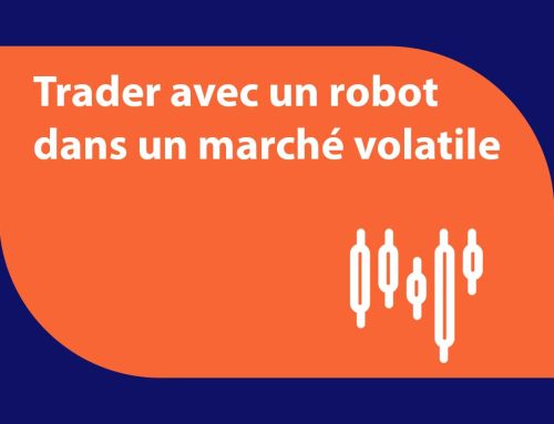 Est-il préférable d’utiliser un robot de trading dans un marché volatile ?
