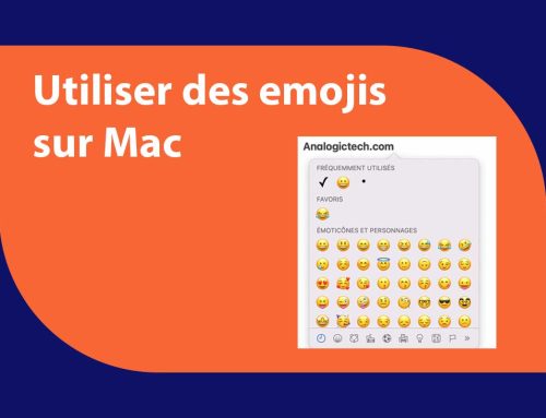 Comment utiliser des emojis sur Mac ?