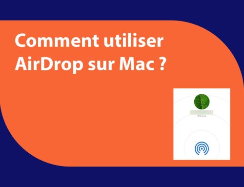 Comment utiliser AirDrop sur Mac ?