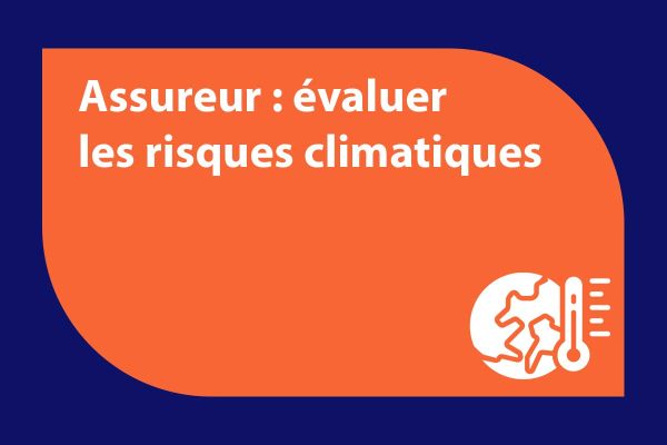 Assureurs : ce que vous devez prendre en compte pour évaluer les ...