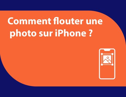 Comment flouter une photo sur iPhone ?