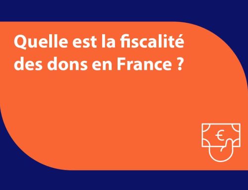 Quelle est la fiscalité des dons en France ?