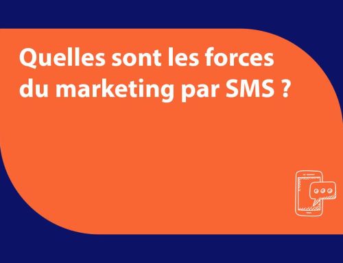 Quelles sont les forces du marketing par SMS ?
