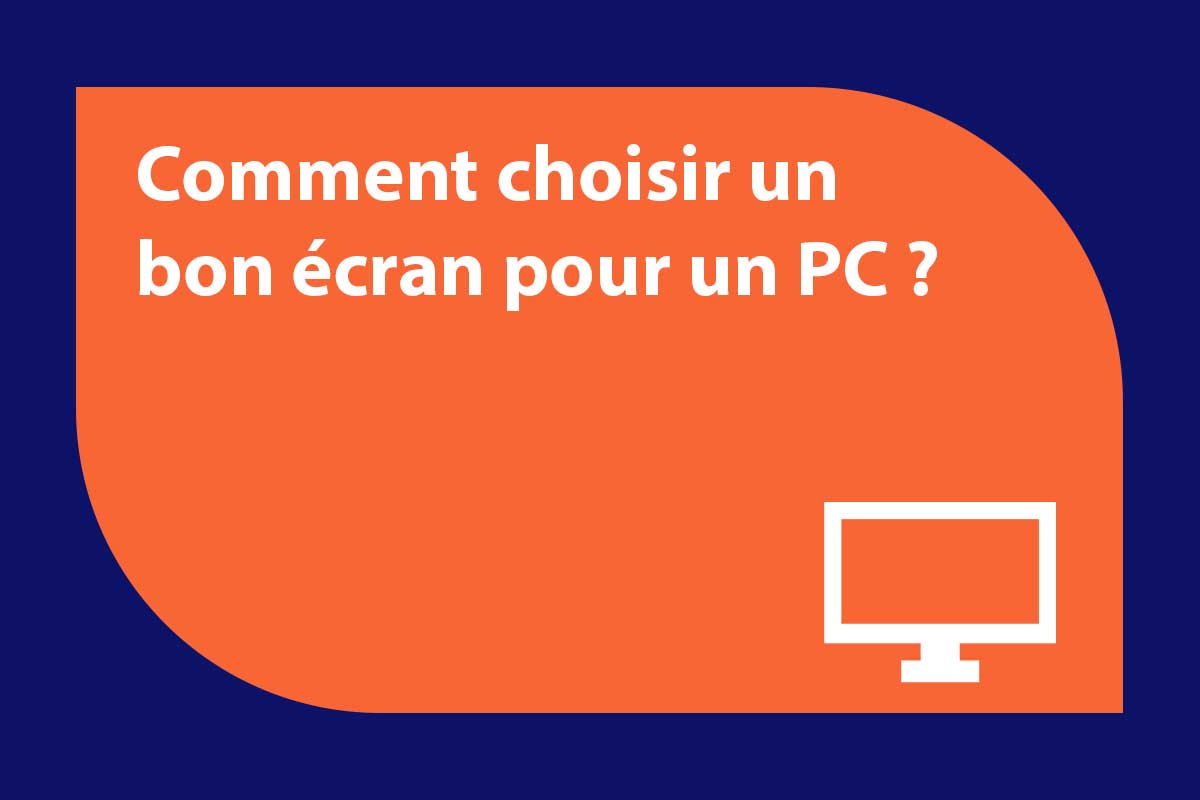 choisir-ecran-pc