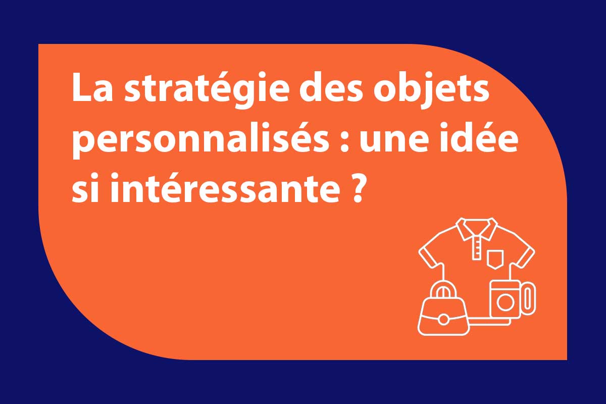 strategies-objet-personnalise-interessante