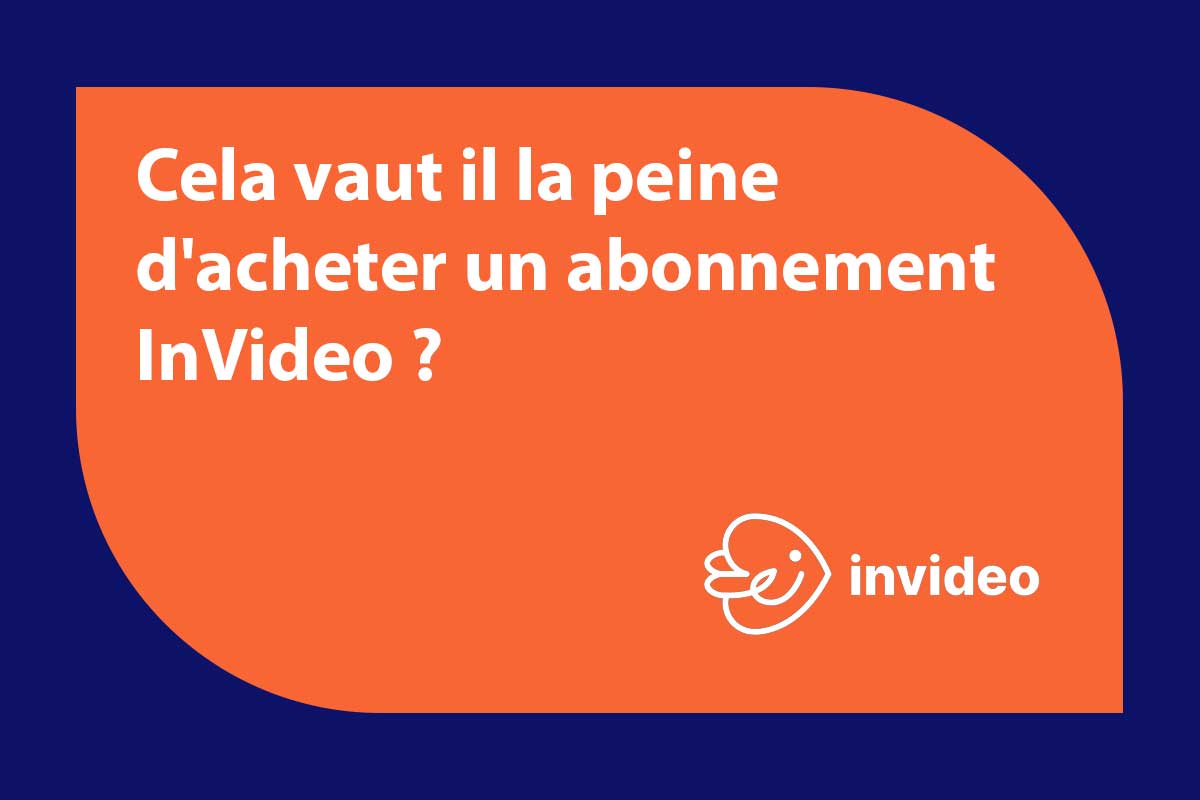 vaut-il-la-peine-dacheter-un-abonnement-invideo vaut-il-la-peine-dacheter-un-abonnement-invideo