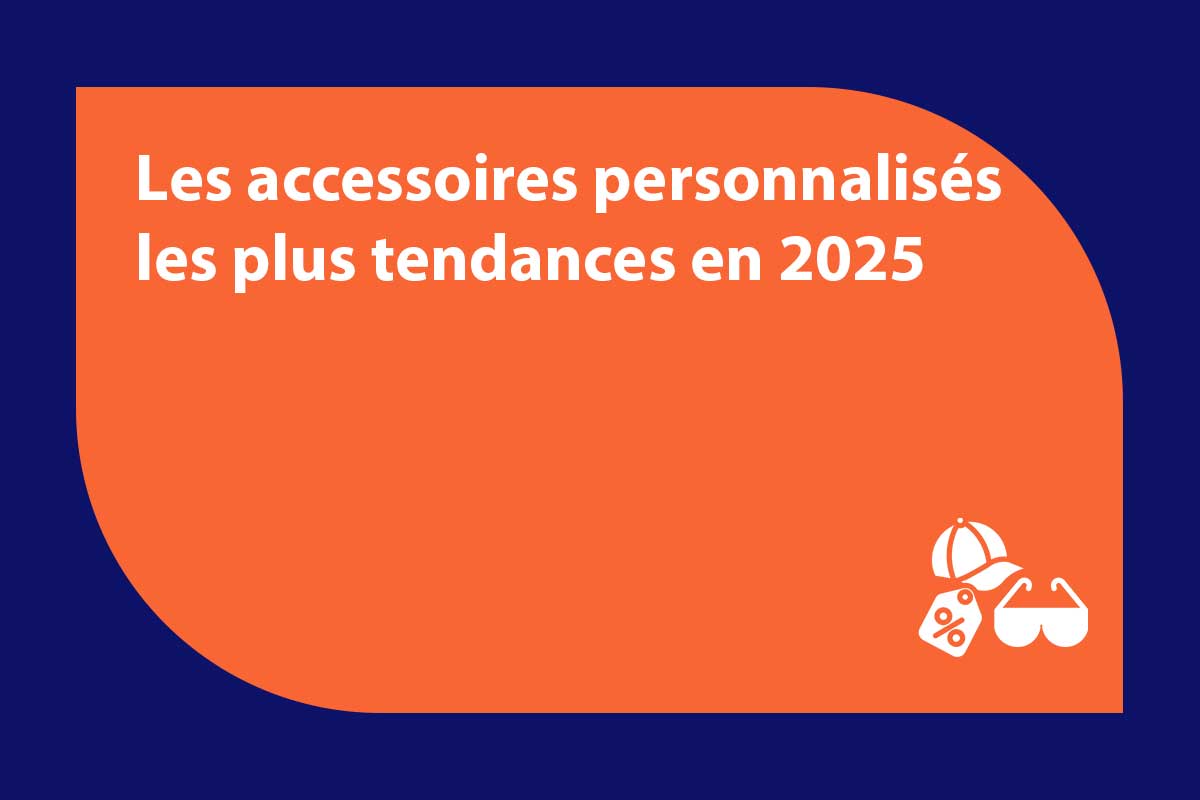 Les accessoires personnalisés les plus tendances en 2025 - AnalogicTech