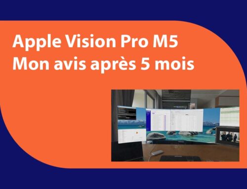 Test Apple Vision Pro (M5) : mon avis après 5 mois de travail quotidien
